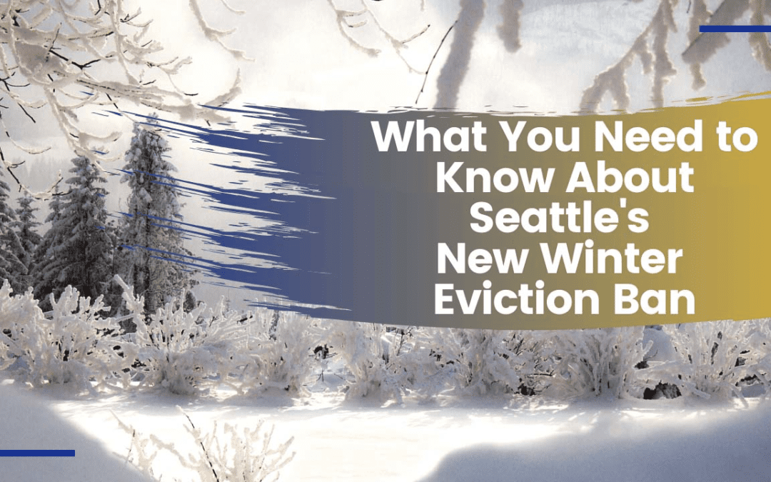 What You Need to Know About Seattle’s New Winter Eviction Ban