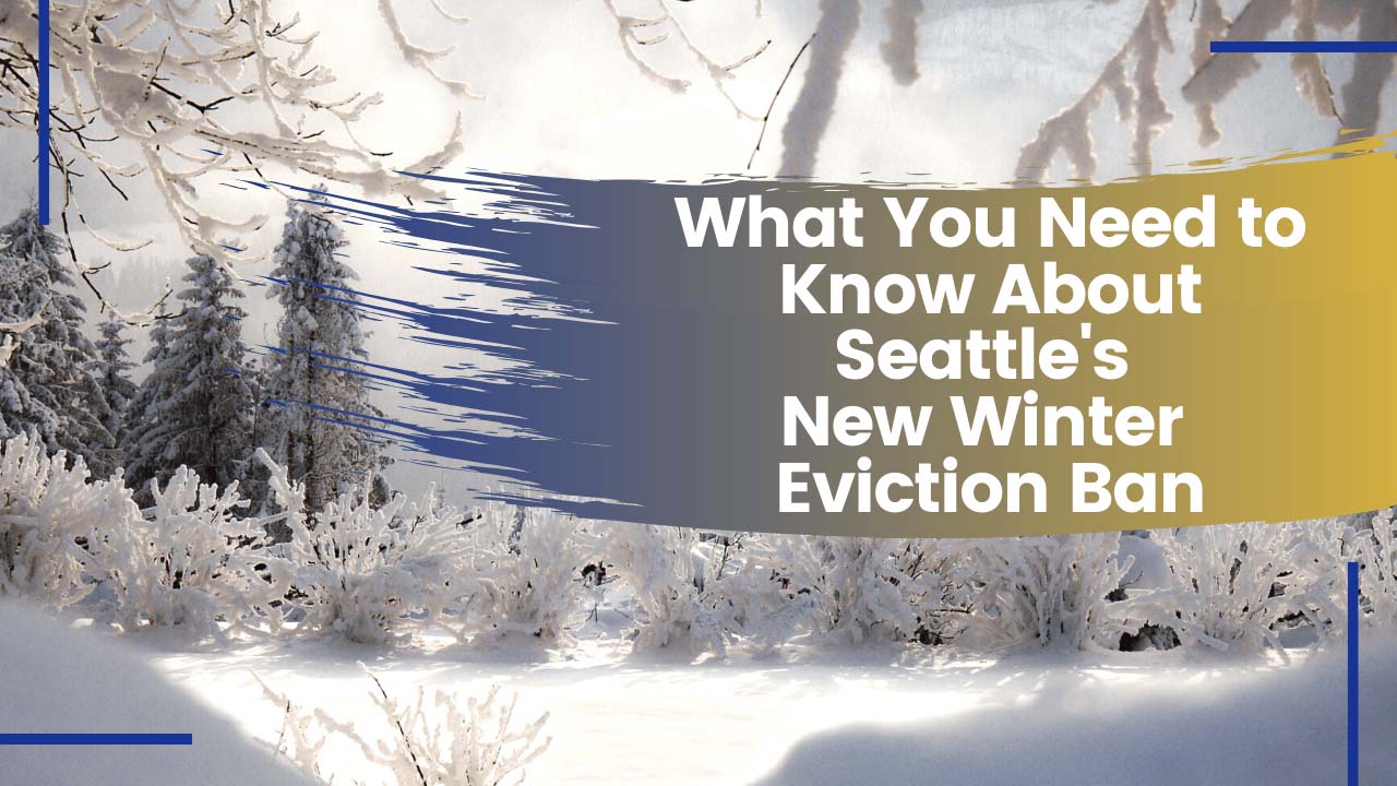 What You Need to Know About Seattle's New Winter Eviction Ban - Article Banner