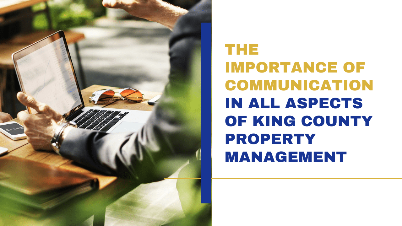 The Importance of Communication in All Aspects of King County Property Management - Article Banner