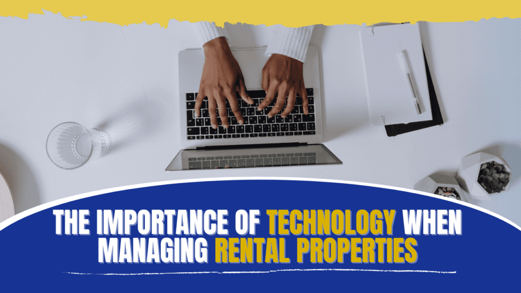 The Importance of Technology When Managing Snohomish County Rental Properties