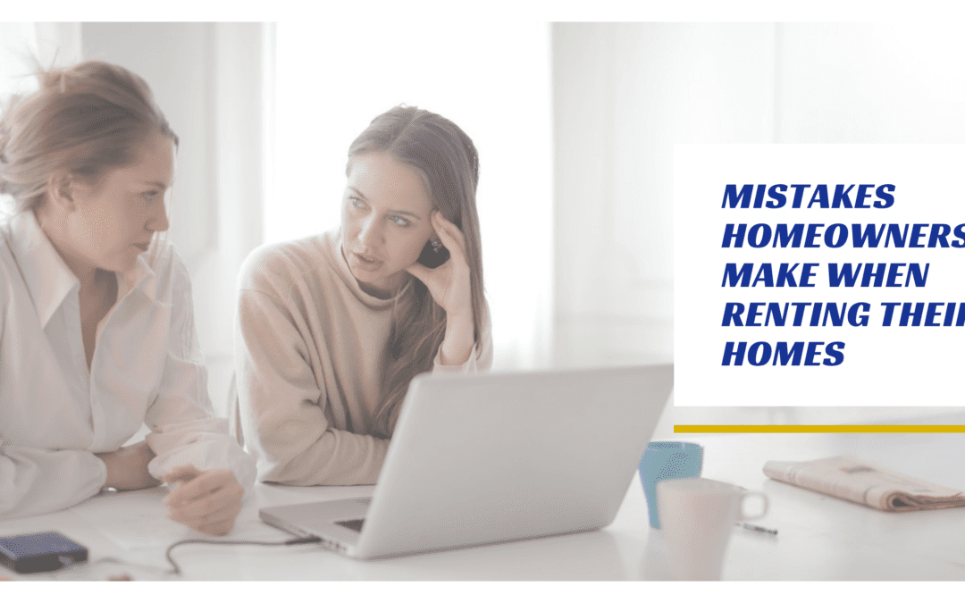 6 Mistakes Homeowners Make When Renting Their Monroe Homes