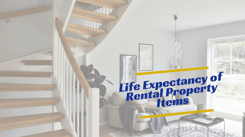 A Guide on the Life Expectancy of Rental Property Items - article banner