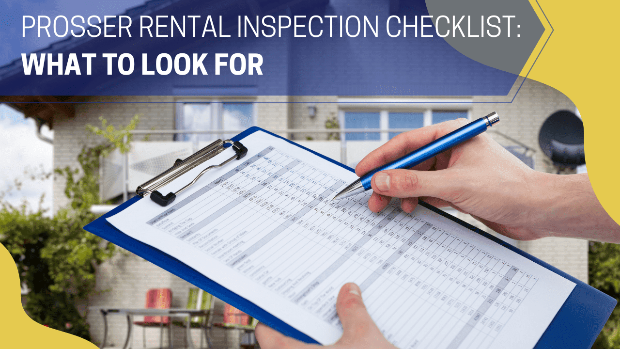 Prosser Rental Inspection Checklist - What to Look for - Article Banner