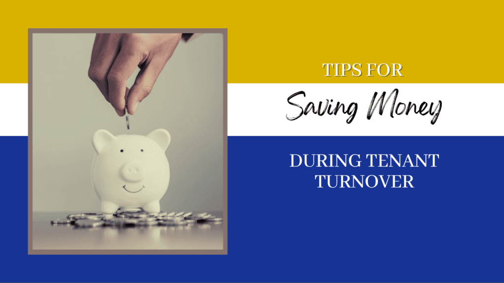 Tips for Saving Money During Tenant Turnover - Article Banner