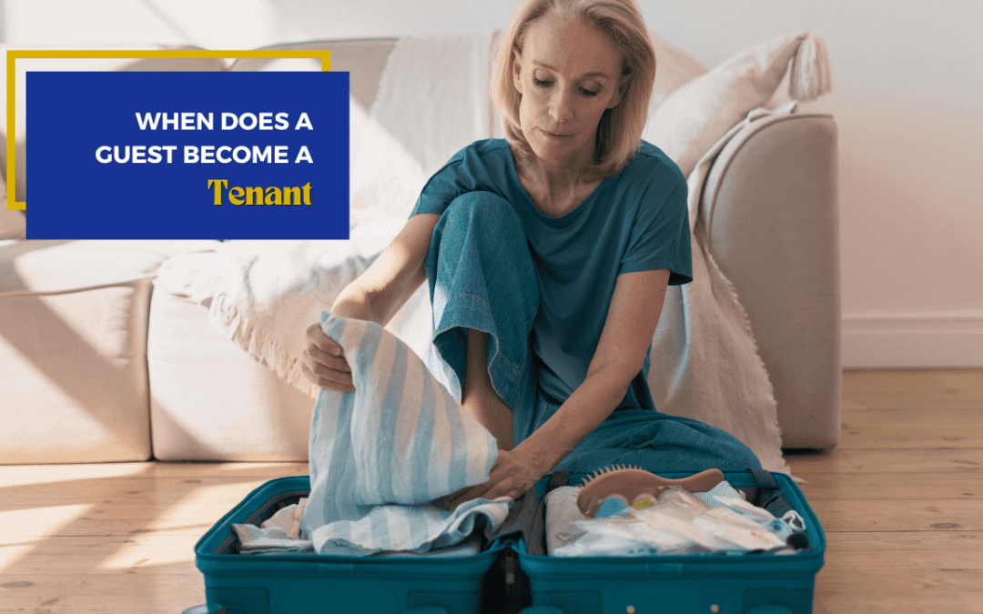 When Does a Guest Become a Tenant?