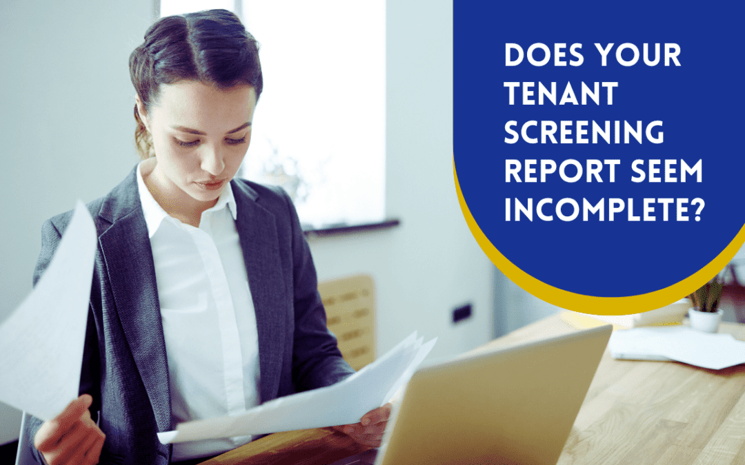 Does Your Tenant Screening Report Seem Incomplete?