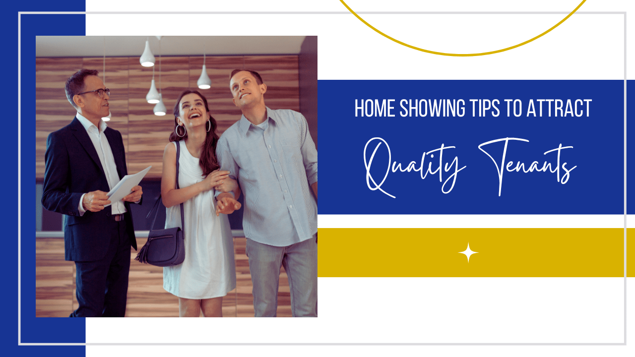 Home Showing Tips to Attract Quality Tenants