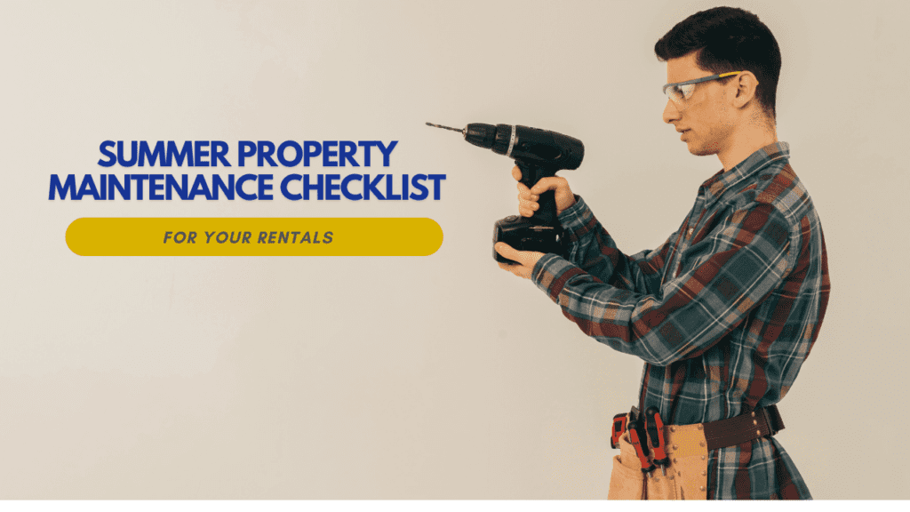 Summer Property Maintenance Checklist for Your Rentals - Article Banner
