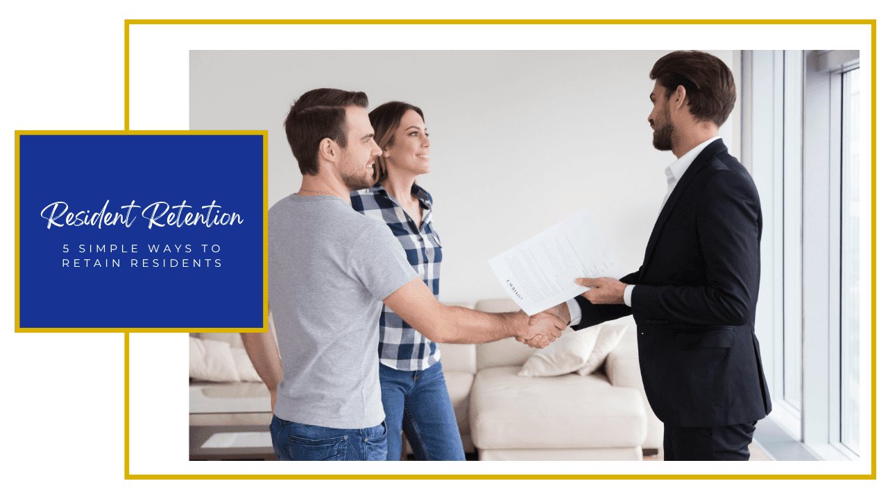 Resident Retention: 5 Simple Ways to Retain Residents
