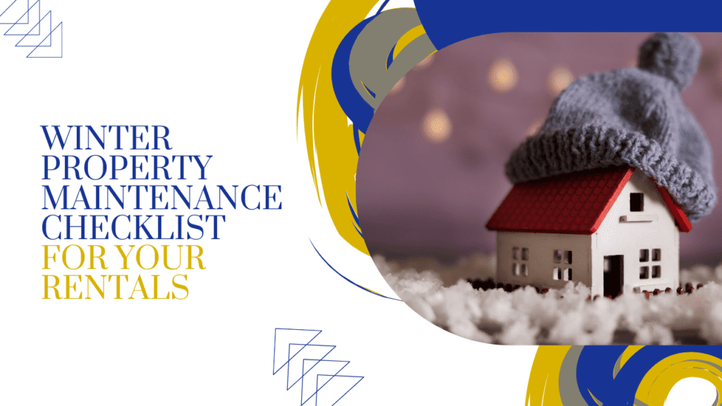 Winter Property Maintenance Checklist for Your Rentals - Article Banner