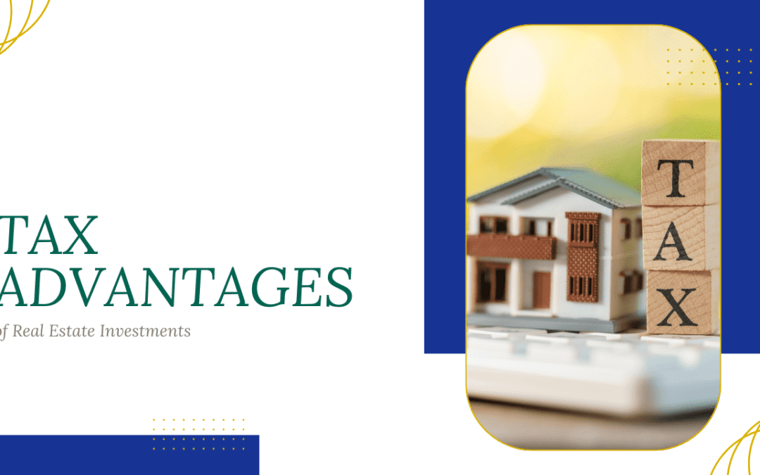 Tax Advantages of Real Estate Investments