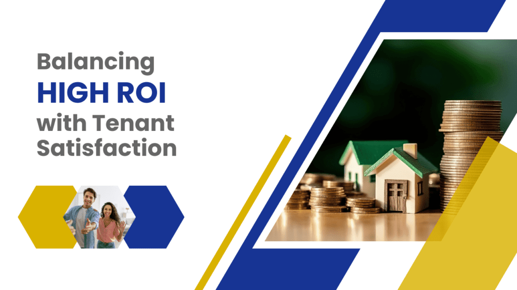 Balancing High ROI with Tenant Satisfaction: A Landlord's Guide - Article Banner