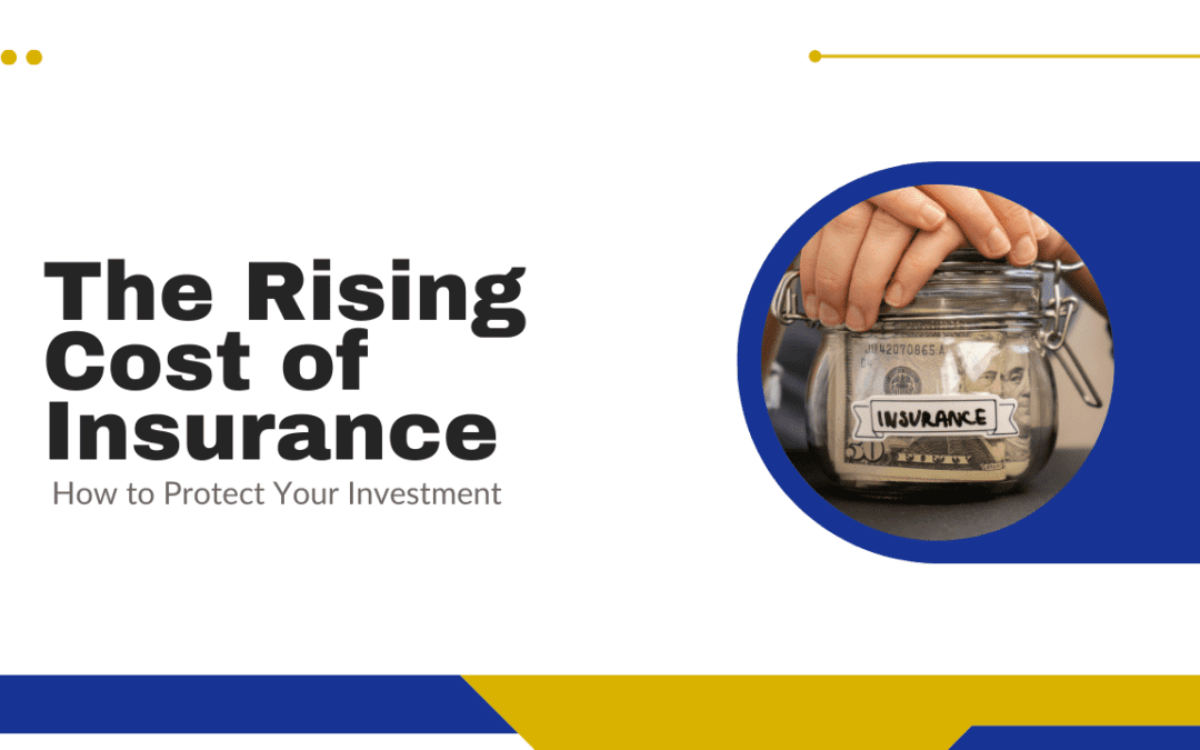 The Rising Cost of Insurance in King County: How to Protect Your Investment