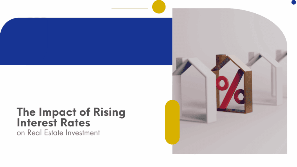 The Impact of Rising Interest Rates on Real Estate Investment in Washington State - Article Banner